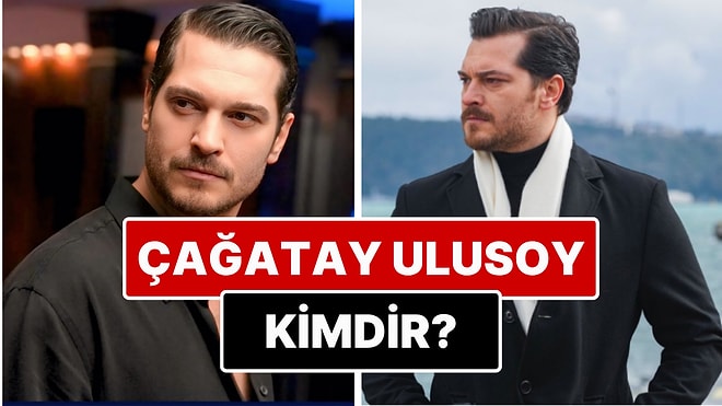 Çağatay Ulusoy Kimdir? Eşref Rüya Dizisinin Eşref'i Çağatay Ulusoy Kimdir? Kaç Yaşında? Nereli? Sevgilisi Kim?