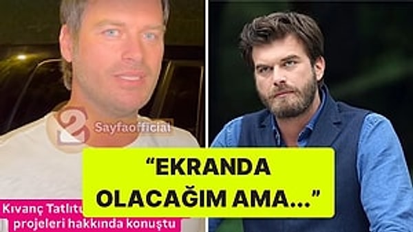 Son olarak Aile dizisinde görülen Kıvanç Tatlıtuğ'un, yeni sezonda ekranlarda olup olmayacağı merak konusu oldu.