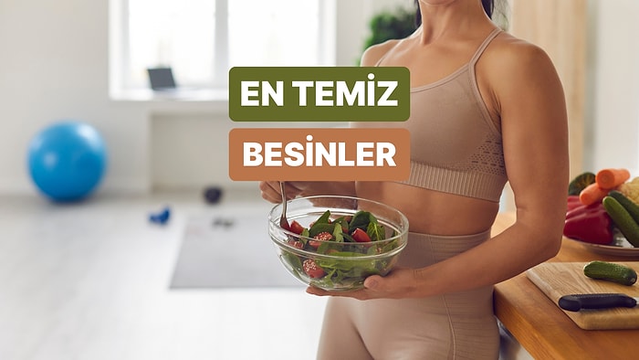‘Temiz Beslenme’ Nedir? Hangi Besinlerin Gerçekten Temiz Olduğunu Anlatıyoruz!