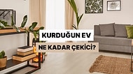 Bize Bir Ev Kur, Ne Kadar Çekici Olduğunu Söyleyelim!