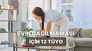 Evinizin Uzun Süre Dağılmaması İçin 12 Öneri