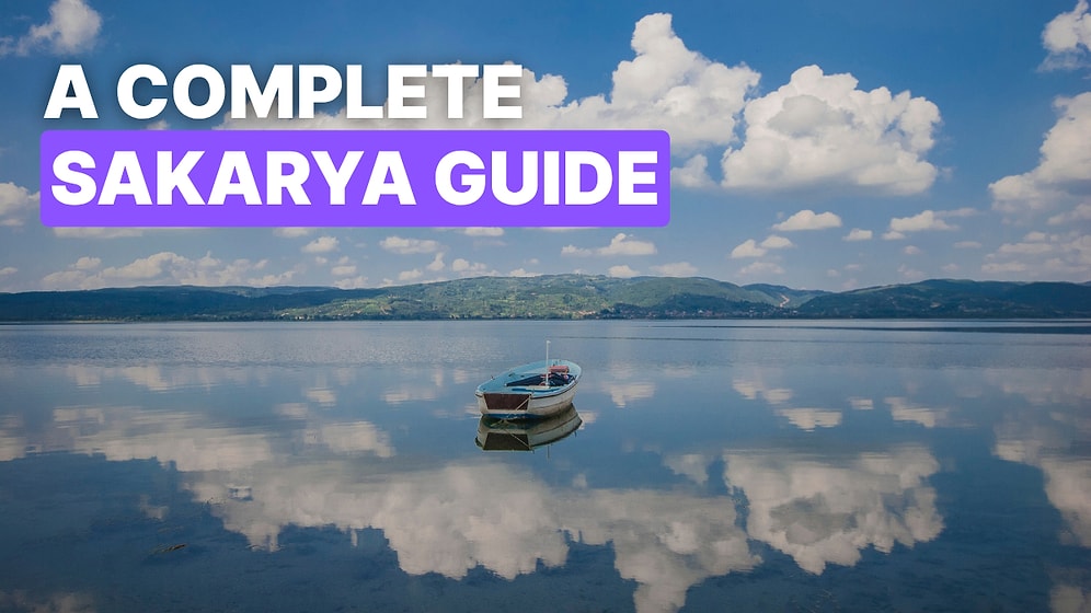 The Best Things to Do in Sakarya, Turkey: Natural Beauty & Activities