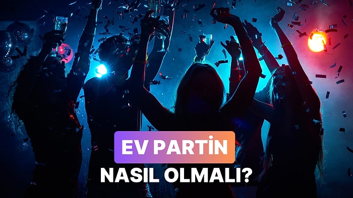 Senin Ev Partinin Teması Ne Olmalı?