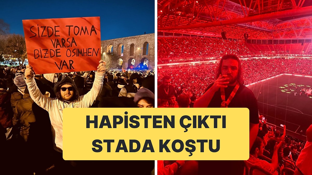 “Sizde TOMA Varsa Bizde Osimhen Var” Diyen Berke Silivri&apos;den Çıktı Galatasaray Maçına Gitti
