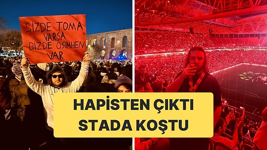 “Sizde TOMA Varsa Bizde Osimhen Var” Diyen Berke Silivri'den Çıktı Galatasaray Maçına Gitti