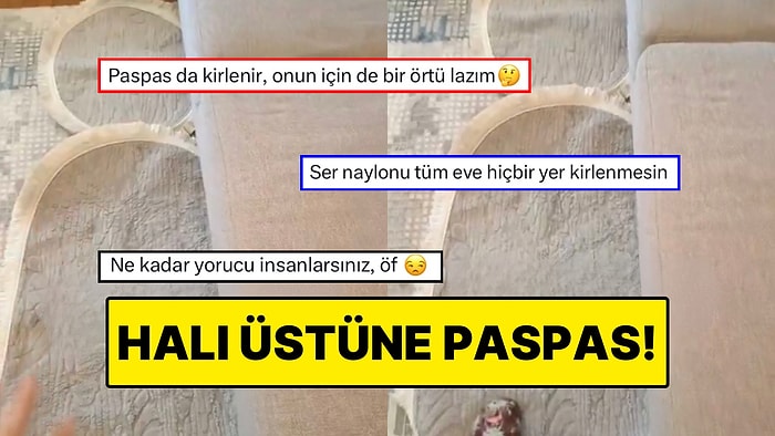 Halı Kirlenmesin Diye En Çok Bastıkları Yere Paspas Sererek Çare Bulan Kadın Tepki Topladı