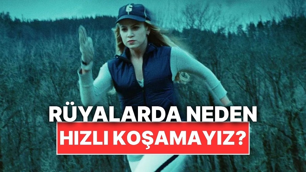 Rüyalarımızda Neden Hızlı Koşamayız veya Yumruk Atamayız?