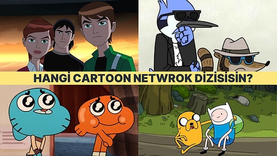 Sen Hangi Cartoon Network Çizgi Filmisin?