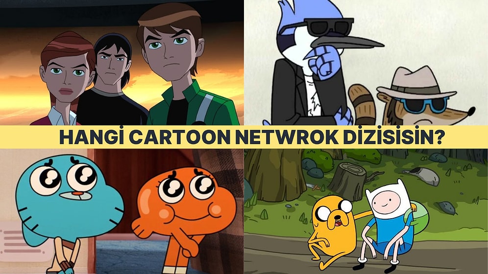 Sen Hangi Cartoon Network Çizgi Filmisin?