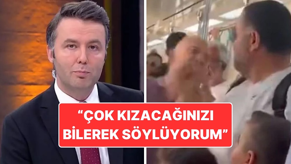 Gazeteci Mehmet Akif Ersoy Marmaray'da Yaşanan Olayı Yorumladı: "Çok Kızacağınızı Bilerek Söylüyorum"