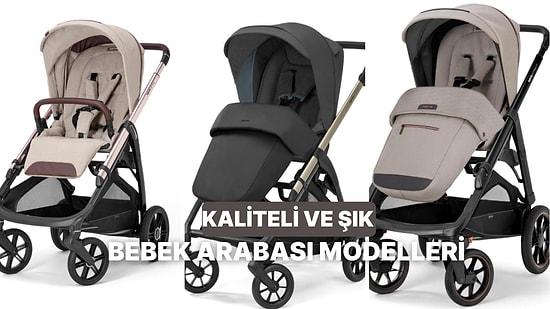 2025’in Şık ve Trend Bebek Arabaları: Moda Tutkunlarına Özel Seçkiler