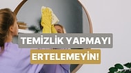Temizlik Yapmayı Neden Sürekli Erteleriz?