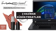 Bugün İndirimde Neler Var? Acer Dizüstü Bilgisayar'dan Mac'in Rujlarına 2 Haziran 2025 Günün Fırsatları
