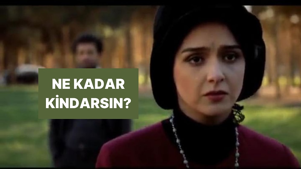 Seçimlerine Göre Kindar Biri misin?