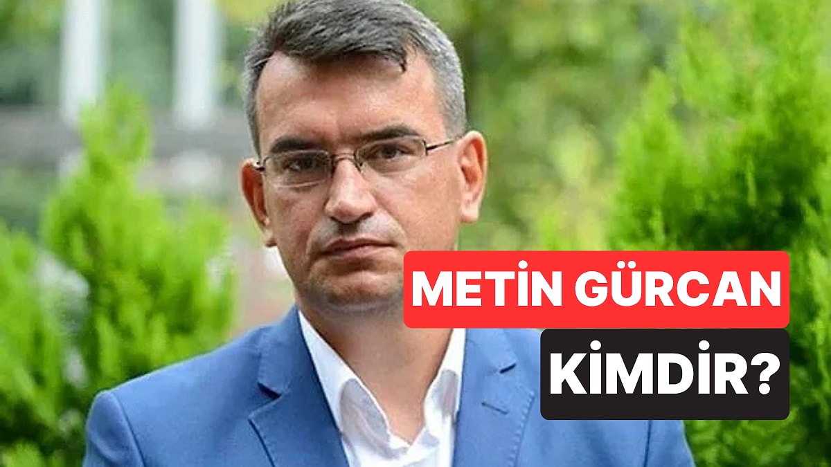 Metin Gürcan Kimdir, Neden Hapiste? Metin Gürcan&apos;ın Kariyeri ve Eğitimi