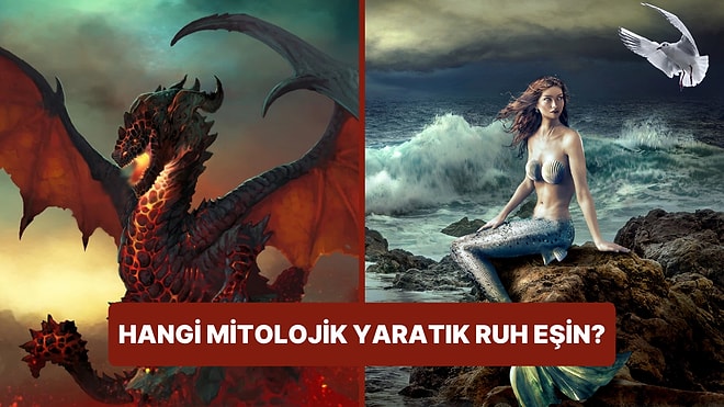 Hangi Efsanevi Yaratık Senin Ruh Eşin?