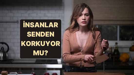 Burcuna Göre Yüzde Kaç İnsanlar Senden Korkuyor?