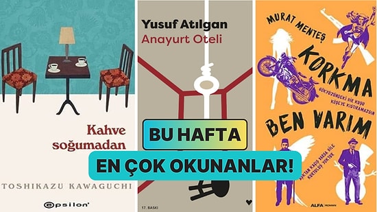 Harikalar Kitabından Uğultulu Tepelere: Kitap Kurtlarının Tercihi Olan Haftanın En Çok Satan Kitapları