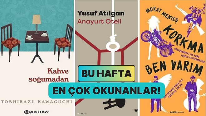 Harikalar Kitabından Uğultulu Tepelere: Kitap Kurtlarının Tercihi Olan Haftanın En Çok Satan Kitapları