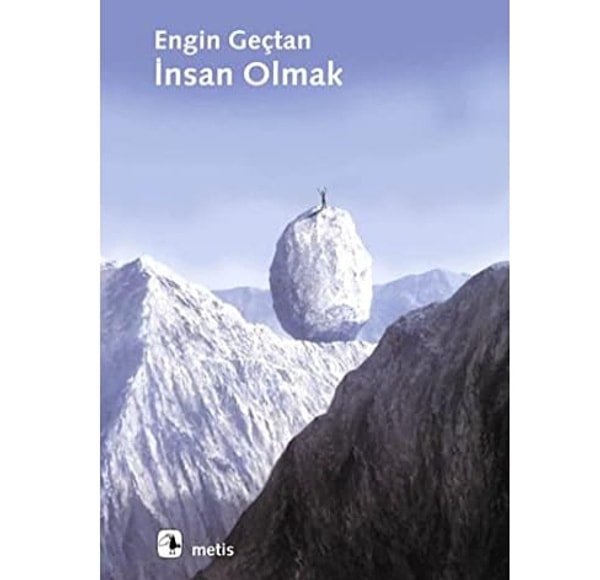 İnsan Olmak - Engin Geçtan