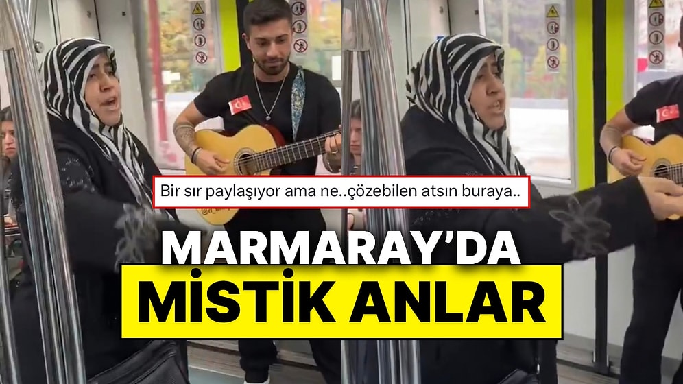 Marmaray’da Bir Kadının Fonda Gitarla Anlaşılmayan Bir Konuşma Yapmasıyla Garip Anlar Yaşandı