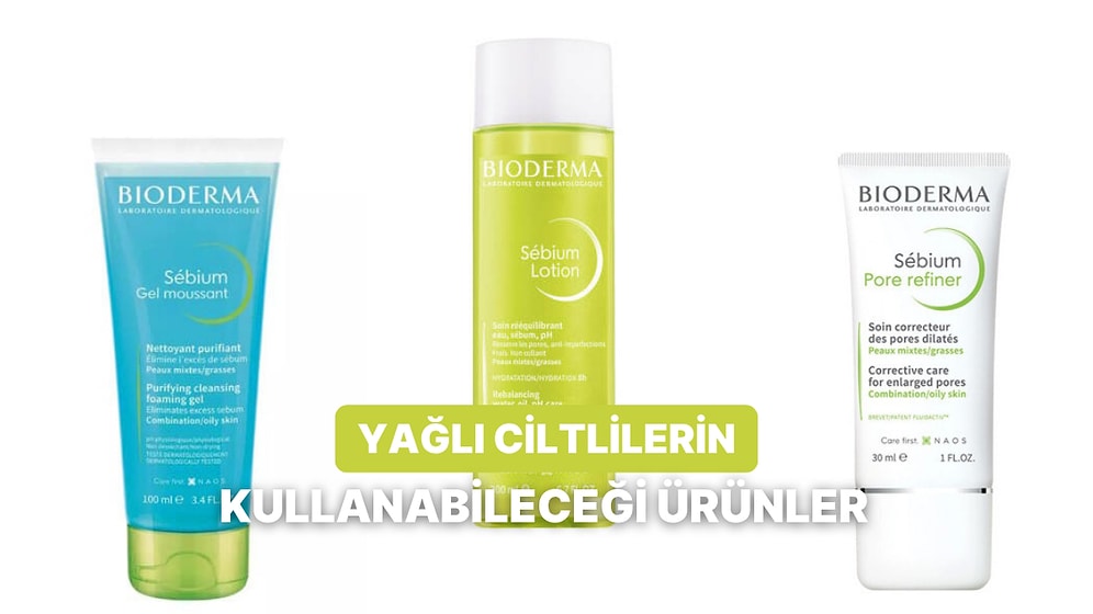 Karma, Yağlı ve Sivilce Eğilimli Ciltler: Cildin Sebum Dengesini Düzenlemeye Yardımcı Sébium Serisiyle Tanışın
