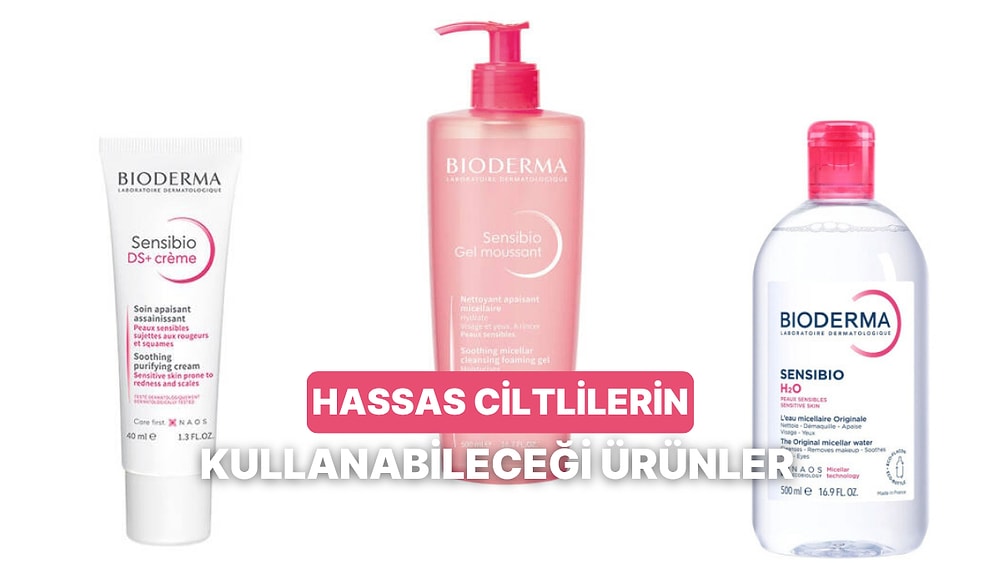 Kızarıklık, Yanma, Gerginlik Hissine Son: Hassas Ciltlerin Bakması Gereken 10 Sensibio Ürünü