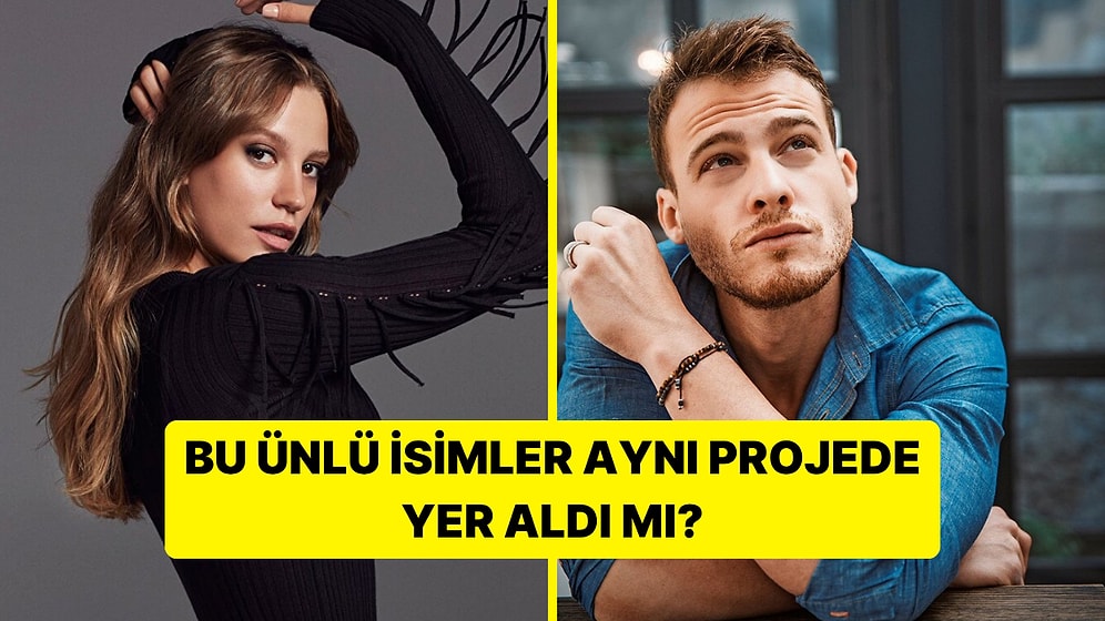 Bu Ünlü İsimler Aynı Dizi/Film'de Rol Aldı mı?