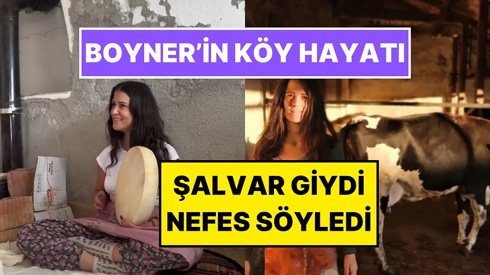 Köyde Şalvar Giydi Nefes Söyledi: İş İnsanı Cem Boyner’in Kızı Elif Boyner’in Görüntüleri Gündem Oldu