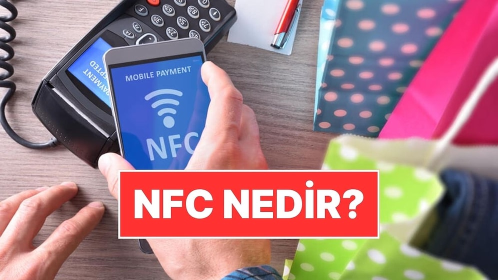 Akıllı Telefonlarda Görülen "NFC" Nedir, Ne İşe Yarar?