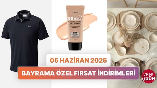 Bayram Fırsat İndirimlerinde Hangi Markalar Var? 5 Haziran 2025