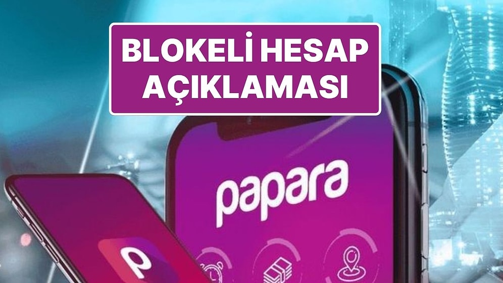 Kayyum Atanan Papara'dan Blokeli Hesaplar Hakkında Açıklama