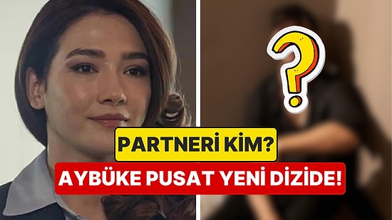 TRT Teşkilat'tan Çıkarılmıştı: Aybüke Pusat Yeni Diziyle Ekranlara Dönüyor!