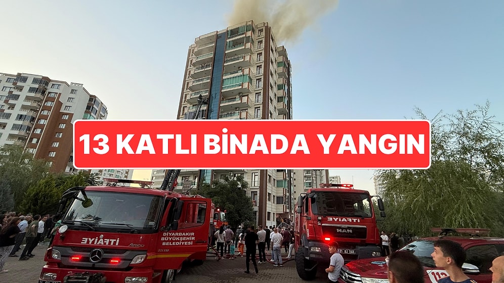 Diyarbakır’da 13 Katlı Binada Yangın: 3'ü Çocuk 4 Kişi Hayatını Kaybetti
