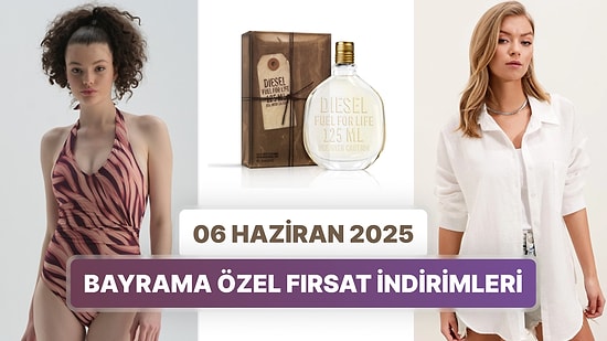 Bayram Fırsat İndirimlerinde Hangi Markalar Var? 6 Haziran 2025