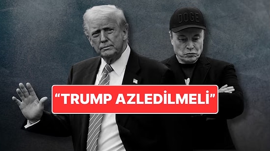 Elon Musk ve Donald Trump Kavgası: Musk İçin Sınır Dışı Edilsin Çağrısı