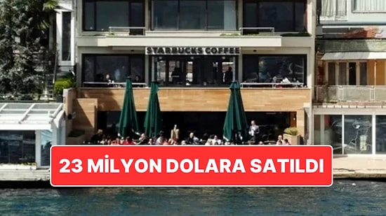 Starbucks Şubesiydi: Bebek’teki Ünlü Bina 23 Milyon Dolara Satıldı
