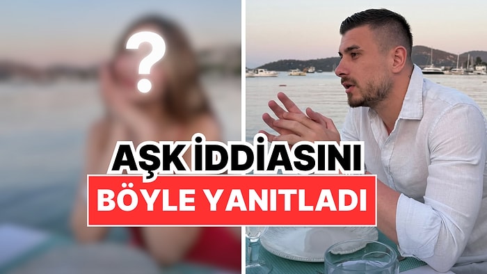 Terleten Dedikodu: Futbolcu Dorukhan Toköz Aşk İddiaları Patlayınca Bakın Nasıl Çözüm Buldu!