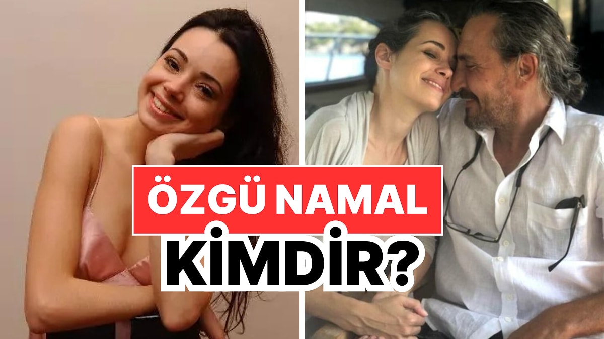 Özgü Namal Kimdir, Nereli, Kaç Yaşında? Özgü Namal Kariyeri ve Özel Hayatı Hakkında Merak Edilenler
