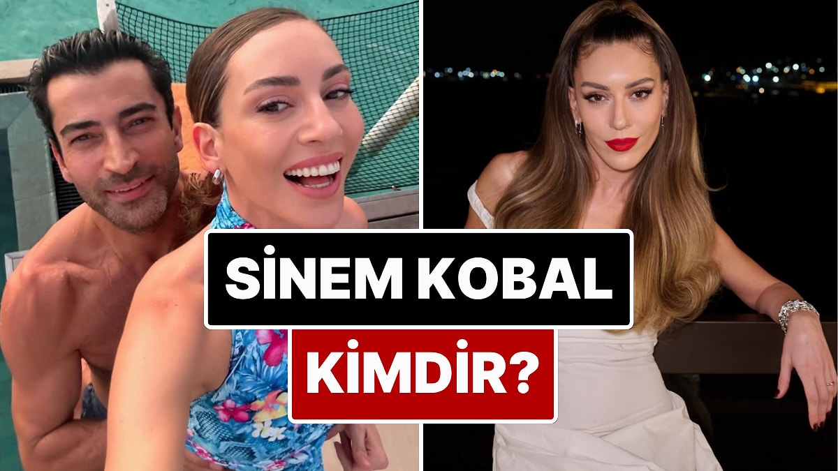 Sinem Kobal Kimdir, Kaç Yaşında? Sinem Kobal Nereli, Evli mi? Sinem Kobal&apos;ın Çocuğu Var?