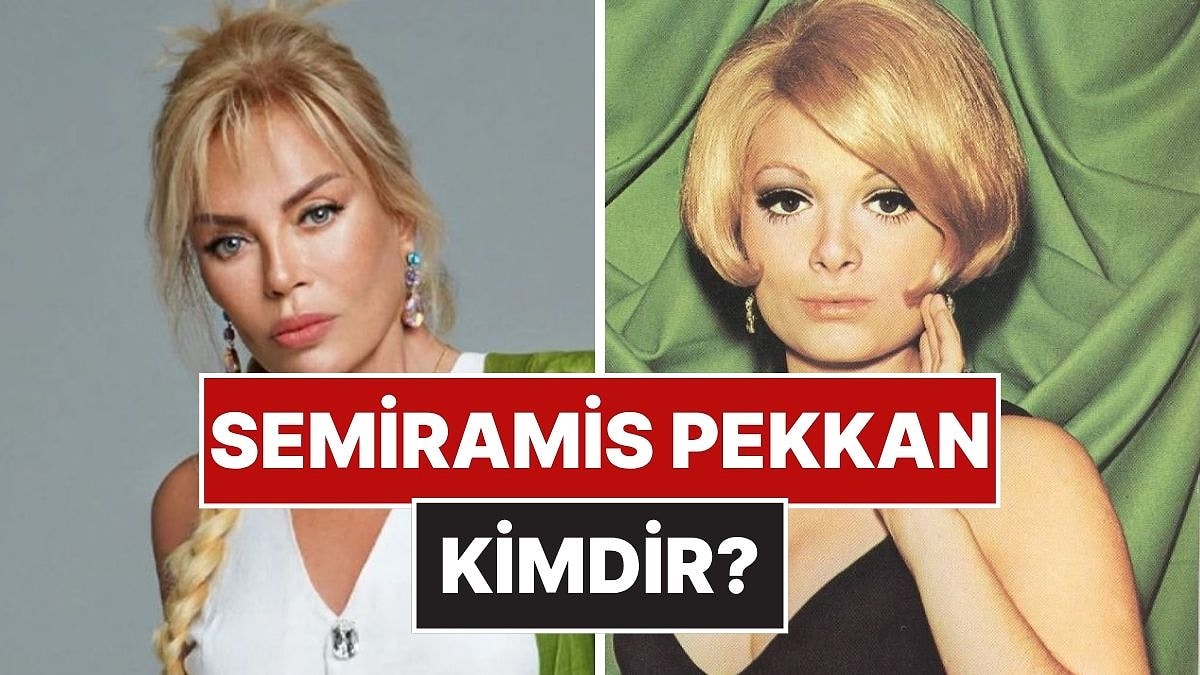 Semiramis Pekkan Kimdir, Nereli, Kaç Yaşında? Semiramis Pekkan Filmleri ve Hayatı