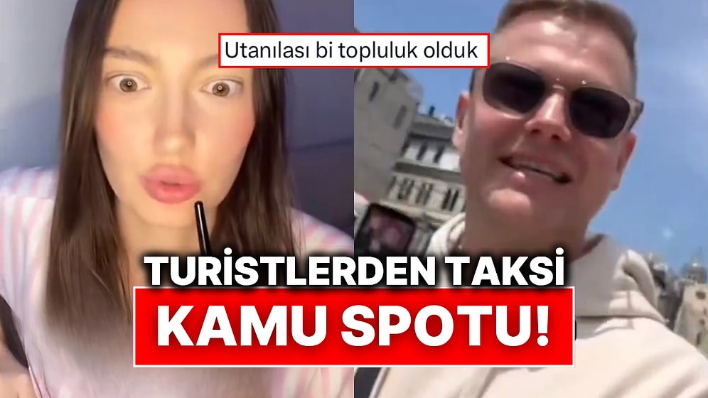 Türkiye Seyahatlerinde Taksiciler Tarafından Dolandırılan Turistler Uyarı Paylaşımlarıyla Gündem Oldu