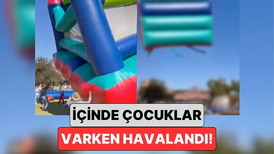 Yeni Fobi Oluştu: Bir Oyun Parkında Şişme Bir Oyun Alanı İçinde Çocuklar Varken Havalandı