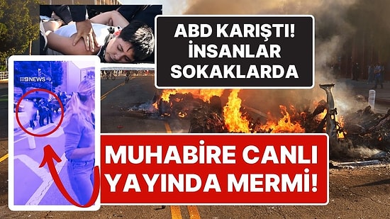 Los Angeles Yanıyor: ABD’nin Los Angeles Kentindeki Gösterilerde 3. Gün: Polis Şiddetine Büyük Tepki