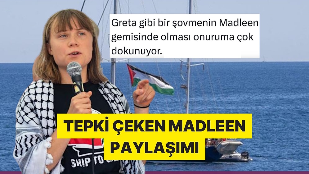 Greta'nın Gazze'ye Yardım Götüren Gemide Bulunmasına İçerleyen X Kullanıcısı Tepki Çekti