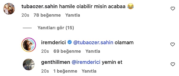 Hamilelik sorusuna hemen yanıt veren İrem Derici, "Olamam" diyerek konuyu kapattı.