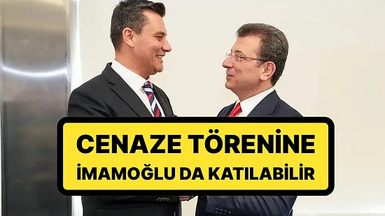 Ekrem İmamoğlu'ndan Adalet Bakanlığı'na Başvuru: Cenaze Törenine İmamoğlu da Katılabilir