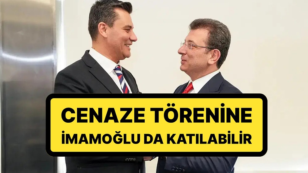 Ekrem İmamoğlu'ndan Adalet Bakanlığı'na Başvuru: Cenaze Törenine İmamoğlu da Katılabilir