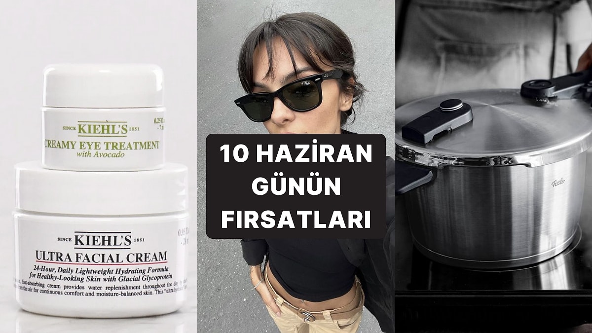 Bugün İndirimde Neler Var? Ray-Ban Güneş Gözlüklerinden Kiehl&apos;s Ürünlerine 10 Haziran 2025 Günün Fırsatları