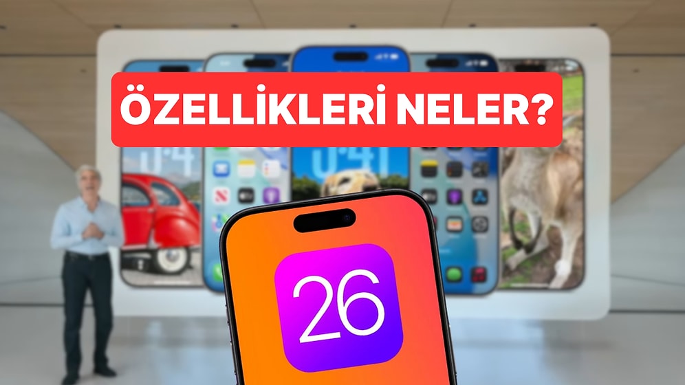 Apple iOS 19’u Atlayıp Doğrudan iOS 26’ya Geçti! Peki iOS 26 ile Gelecek Özellikler Neler?